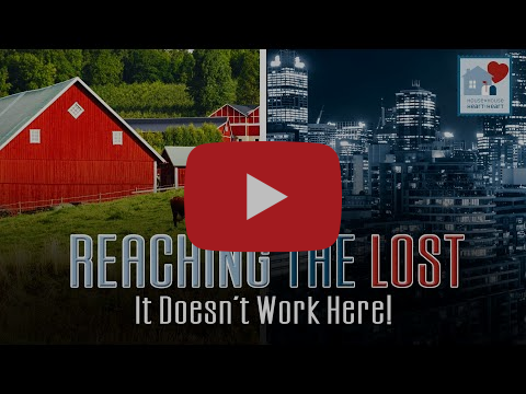 Reaching the Lost: “It won’t work here”
